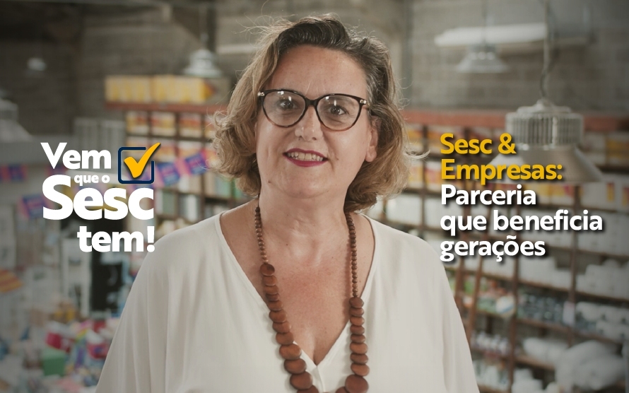 Sesc-SC - Sesc & Empresas: parceria que dá resultado há mais de 40 anos